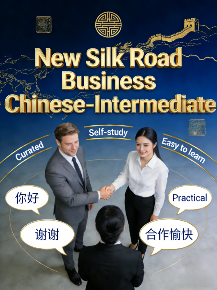 New Silk Road Intensive Business Chinese (Intermediate)