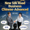 New Silk Road Intensive Business Chinese (Advanced)