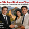 New Silk Road Business Chinese Integrated Course (Intermediate Life Module)